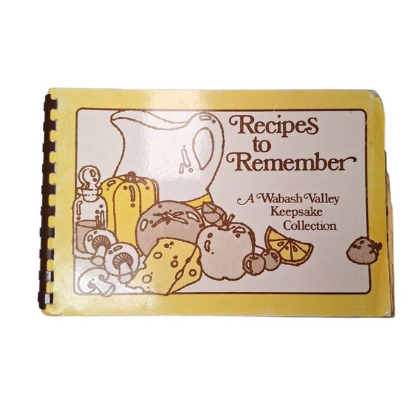 Wabash Valley Cook Book Vintage 1975 Recipes to Remember Small Town Keepsake - Picture 12 of 12